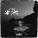 Bad Thing (feat. Ak Beats) - Single