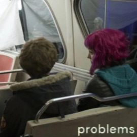 Problems (feat. killjoyparis & Kick Røcks) Pseudoname