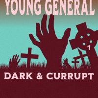 Dark & Corrupt - Single - Young General