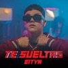 Te sueltas (feat. Eityn) - Single