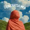 Generatia Mea