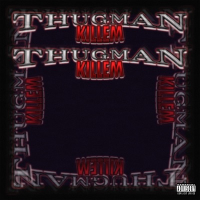 THUGMAN KILLEM