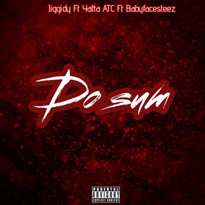 Do sum (feat. Yatta ATC & BabyFacesteez) - Single