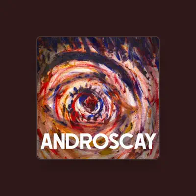 Listen to Androscay, watch music videos, read bio, see tour dates & more!