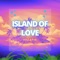 Island of Love - Villatic lyrics