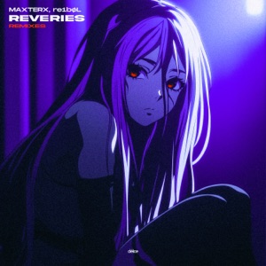 Reveries (Remixes) - Single