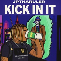 Kick In It - Single - JpThaRuler