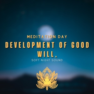 Development of Good Will, Soft Night Sound
