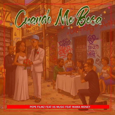Cuando Me Besa (feat. X6 Music & Mamá Money) - Single