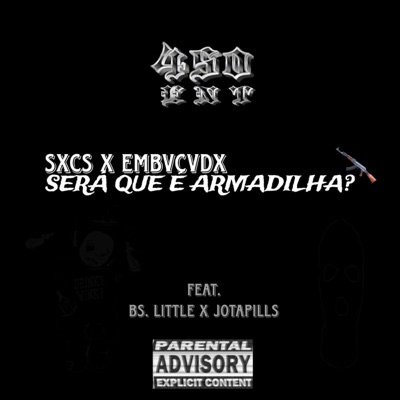 Será Que é Armadilha? (feat. BS Little & JotaPills) - Single
