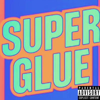 Super Glue - Single