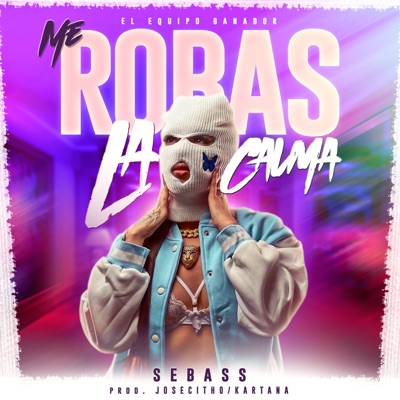 Me Robas La Calma (SEBASS) - Single