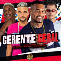 Gerente Geral - Single - Gelado No Beat, Eo Chaves, Jr Na Voz & Patinhas no Beat