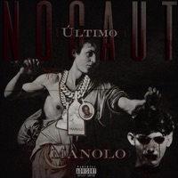 ÚLTIMO NOCAUT - Single - Manolo el de la nueva