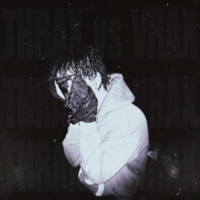 Thrvx Vs Vrax. Vol2 (feat. ProdxJayBeats)