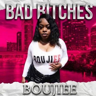 Bad Bitches - Single
