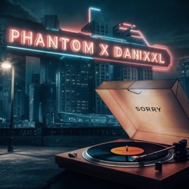 Sorry (feat. Phantom & Danixxl) Haladynmy