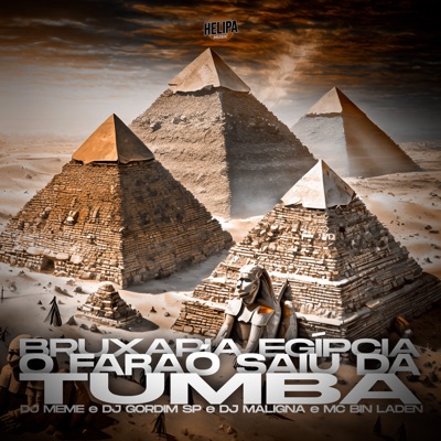 Bruxaria Egípcia o Faraó Saiu da Tumba (feat. Dj Gordim Sp) - Single