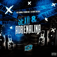 Sexo & Adrenalina - Single - Mc fadinha, White No Beat & Pedriin Mc