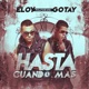 Hasta Cuando Más feat Gotay El Autentiko Single