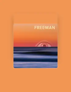 Dengarkan Freeman, tonton video musik, baca bio, lihat tanggal tur & lainnya!