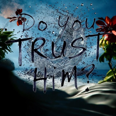 Do You Trust Him? - Single