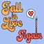 Fall in Love Again - Single