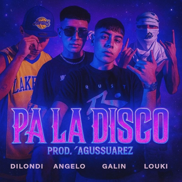 PA LA DISCO (feat. AGUSSUAREZ DILONDI GALIN ANGELO)