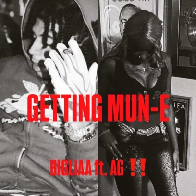 getting mun-E (feat. BIGLiAa) - Single