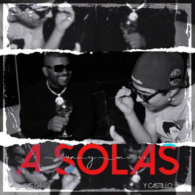 A Solas (feat. Yas Da & Y Castillo) - Single