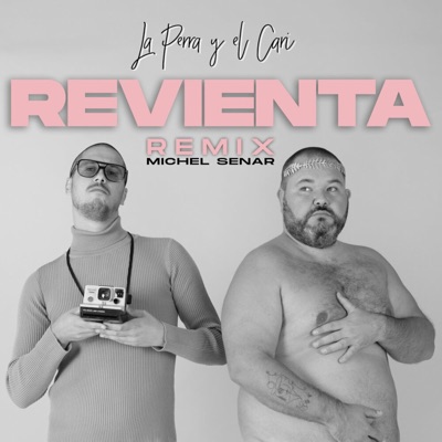 Revienta (Michel Senar Remix) - Single