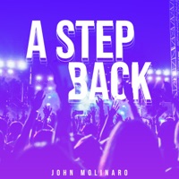 A Step Back - EP - John Molinaro