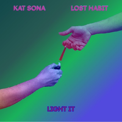 Light It (feat. Kat Sona) - Single