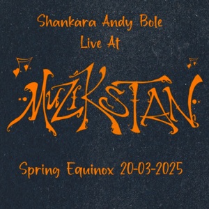 Live at Muzikstan, Spring Equinox 20-03-2025