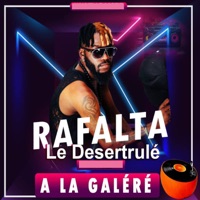 A la galéré - Single - Rafalta Le Desertrulé
