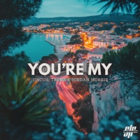 You're My (feat. Klipz & Fab Campbell) - Single - IINCUS, TREMS & Jordan Morris