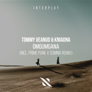 Omgumgana (incl. Prime Punk & Somnia Remix) - Single