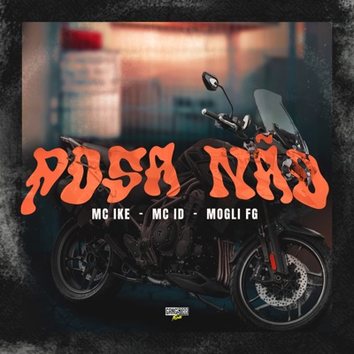Posa Não (feat. Gangstar Funk) - Single