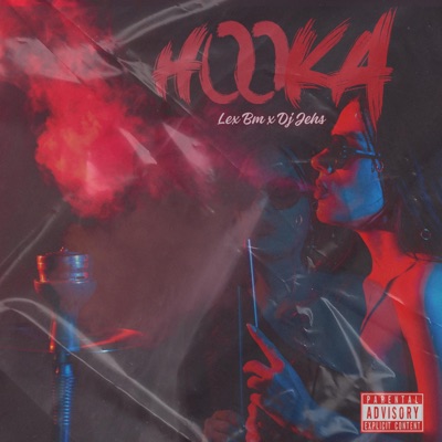 Hookah (feat. Dj Jehs) - Single