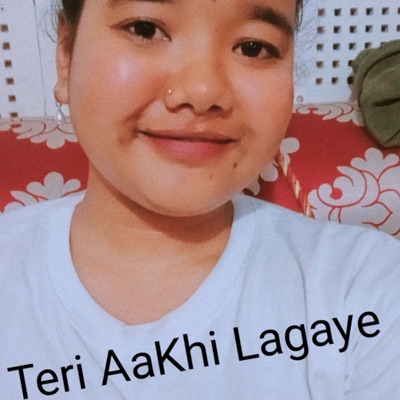 Laxmi Rana - Teri Aakhi Lagaye