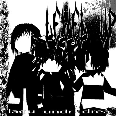 LEVEL UP (feat. DreaXOXO! & Lagulix) - Single