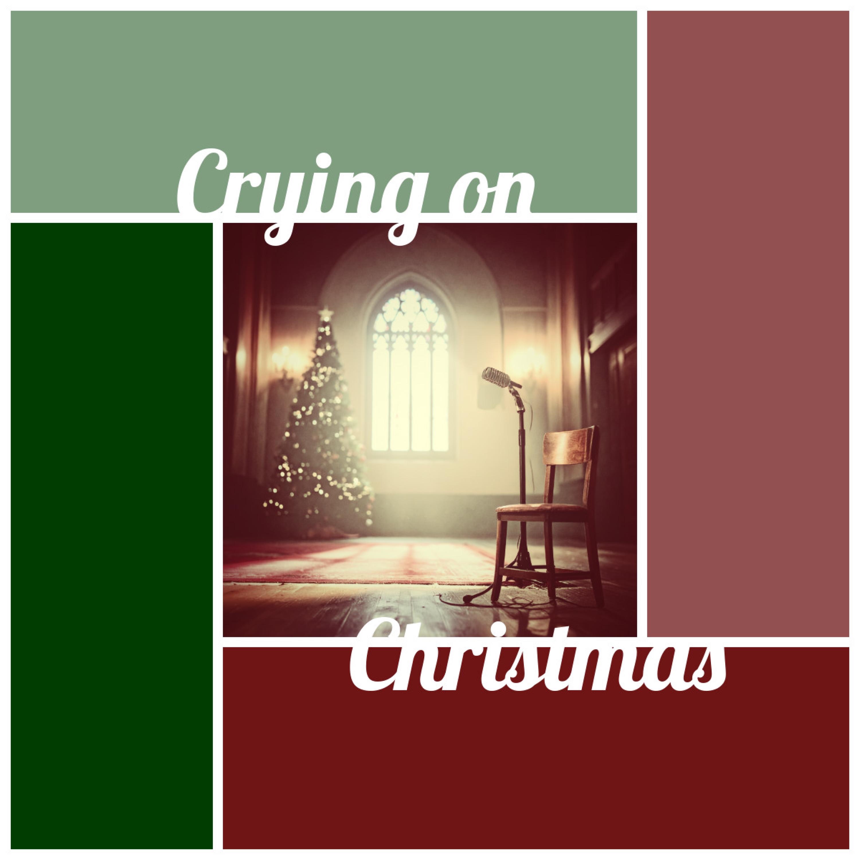 Crying on Christmas - Single