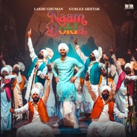 Naam Bolda - Single - Lakhi Ghuman & Gurlej Akhtar