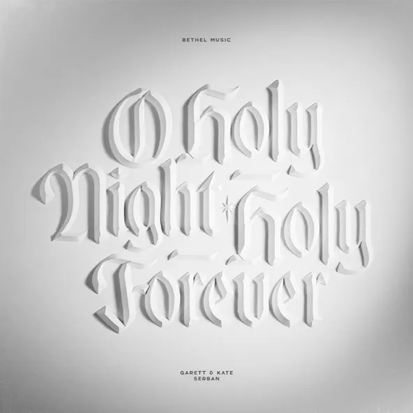 Artcover of O Holy Night by Bethel Music, Garrett & Kate Serban