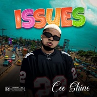 Issues - Single - Cee Shine
