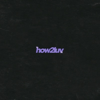 how2luv - Single