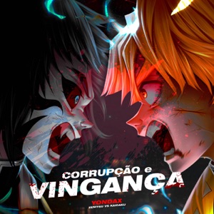 Kaigaku vs. Zenitsu: Corrupção e Vingança (feat. ÉoDan)