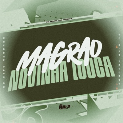 Magrão Novinha Louca (feat. MC GIBIZINHA) - Single