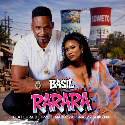 RARARA (feat. LURA B, TpZEE, MABOZZA wase TV & SNAZZY) - Single