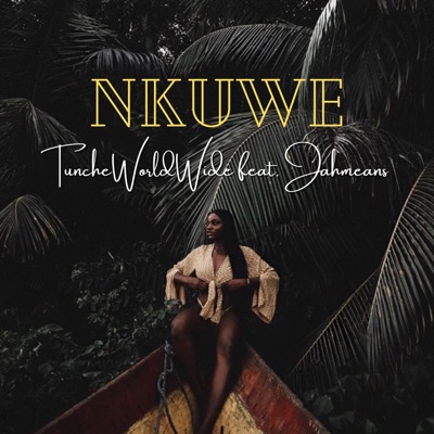 Nkuwe (feat. Jahmeans) - Single